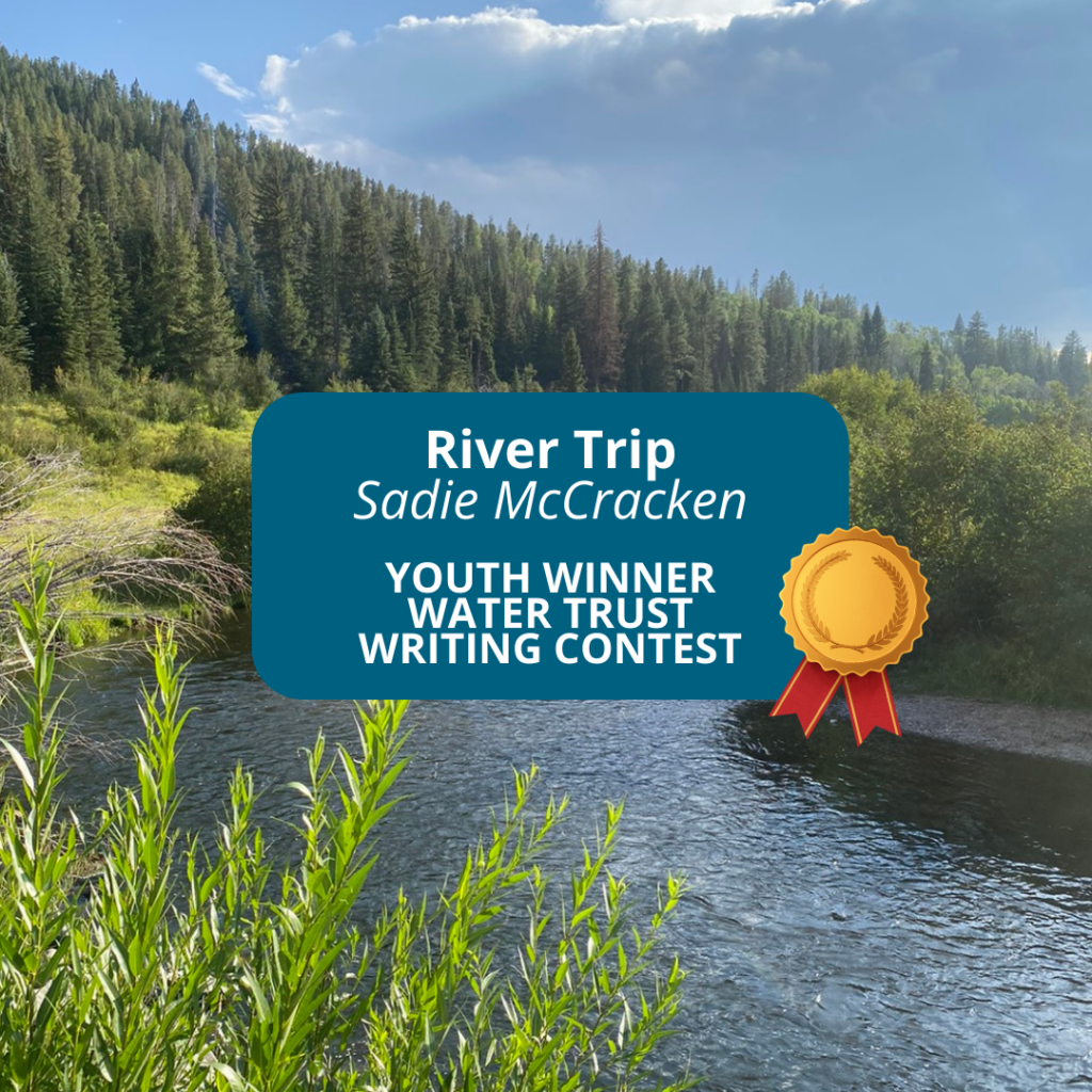 Water Trust Writing Contest: River Trip